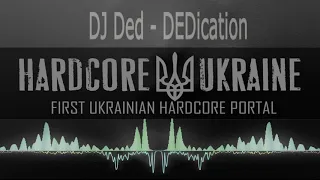 DJ Ded - DEDication [Hardcore]