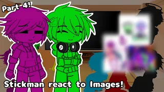 Stickman react to Images || Part 4 (Original?) || Short-GCRV