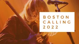 BOSTON CALLING VLOG 2022 !!?