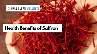 Saffron Benefits & Uses