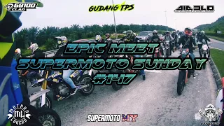 2019 EPIC MEET SUPERMOTO SUNDAY #147