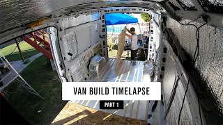 DIY Vanlife Van Build Time Lapse | Part 1 | Sound Deadening, Insulation, Wiring, Subfloor, Vent Fans