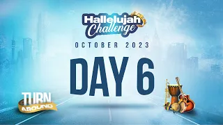 HALLELUJAH CHALLENGE || OCT 2023 || DAY 6