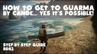 RDR2 | How to Get to Guarma by Boat