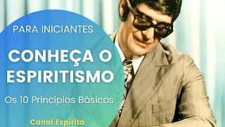 TOP 10 DOUTRINA ESPÍRITA I Os Principios Básicos do Espiritismo Para Iniciantes