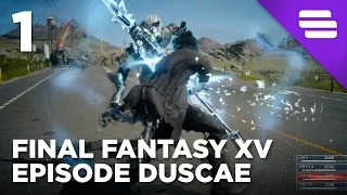 Final Fantasy XV: Episode Duscae FULL Demo | Part 1
