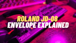 Roland JD-08 Envelope Generator Explained