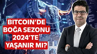 2024'te Boğa Sezonu Yaşanır mı? Kripto Para Piyasalarını Neler Bekliyor? Uzman İsim Anlattı