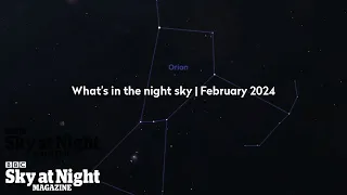 What's in the night sky, February 2024