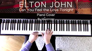 Elton John - Can You Feel the Love Tonight - ( Solo Piano Cover) - Maximizer