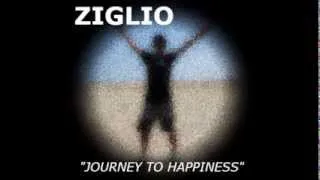 Journey to Happiness - Ziglio [Original Mix]