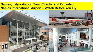Crowded+Chaotic Naples International Airport Full Airport Tour. Naples, Italy