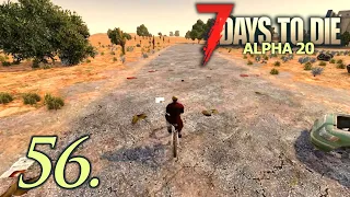 Bringing a Major Haul Home - Let's Play 7 Days to Die Alpha 20 Insane Perception Part 56