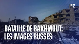 Bataille de Bakhmout: les images russes