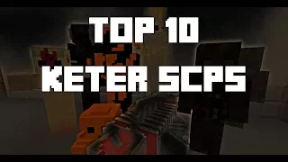 Top 10 Keter SCPs in Minecraft