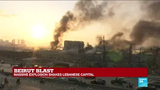 Beirut blast: Massive explosion shakes Lebanese capital