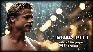 Brad Pitt - Through the Years Films TV - 1987 - 2022 - select filmography