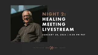 Bethel Church | Healing Meeting Night 2 | Randy Clark School of Healing & Impartation