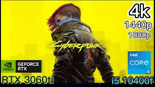 Cyberpunk 2077 RTX3060ti | i5 10400F fps benchmark 1080p/1440p/4k