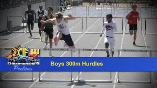 2023 TF - CIF-ss Prelims (D1) - 300H (Boys, all 5 heats)