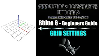 Rhinoceros 6 Tutorial I Rhino Interface Grid Settings I Beginners Guide I Quick Tipp I Beginner