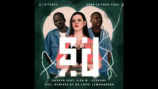 Kususa feat. Lisa M - Closure (Da Capo Remix) || Afro House Source | #afrohouse