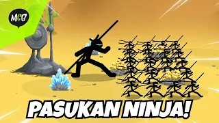 Pasukan Ninja di Stick War Lincah Cepat dan Kuat Sekali!