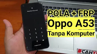 Lupa Kunci Layar Oppo A53 CPH2127 tanpa komputer