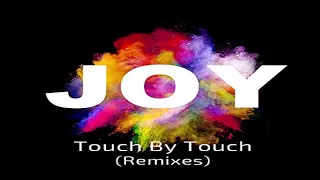 Joy - Touch by Touch Remix  2021