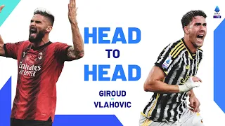 Two deadly number 9s meet at San Siro | Giroud vs Vlahovic | Head to Head | Serie A 2023/24