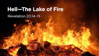 "Hell -- The Lake of Fire" | Pastor Steve Gaines