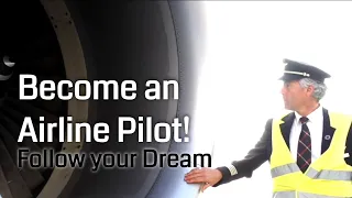 Become an Airline Pilot - Follow your Dream