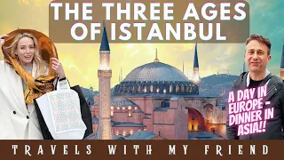 The Three Ages of Istanbul: How Byzantium became Constantinople and Istanbul