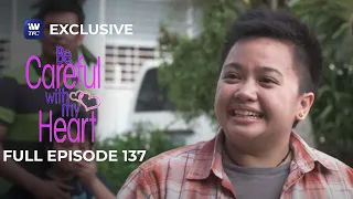 Full Episode 137 | Be Careful With My Heart