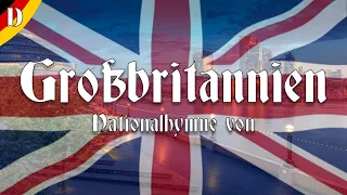 🇬🇧 Nationalhymne des Vereinigten Königreichs - „Gott schütze die Königin“ (Liedtext)