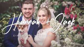 Hannah & Jack | Cinematic Highlights Showreel