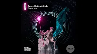 Space Motion & Stylo _ Dreamers (Original Mix)