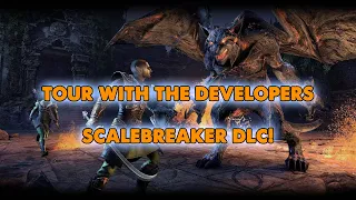 ESO - Scalebreaker DLC Tour With The Developers