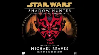 Star Wars (32 BBY): SHADOW HUNTER Part 1 of 2 - Darth Maul Trilogy, Vol. 3 (Unabridged AUDIOBOOK)