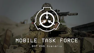 MOBILE TASK FORCE - SCP EAS Scenario