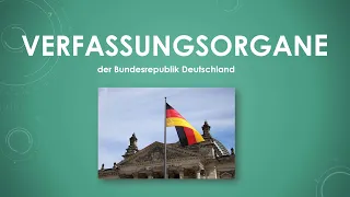 Die Verfassungsorgane Deutschlands einfach und kurz erklärt