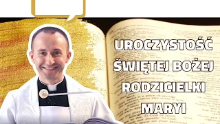 Komentarz do Ewangelii [Łk 2, 16-21], 1.01.2021 r., Uroczystość Świętej Bożej Rodzicielki Maryi