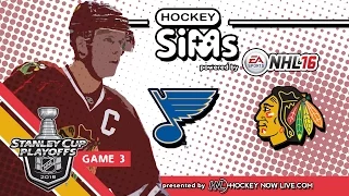 Blues vs Blackhawks: Game 3 (NHL 16 Hockey Sims)