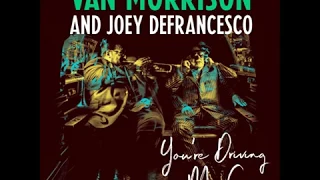 Sticks And Stones - Van Morrison And Joey DeFrancesco (2018)