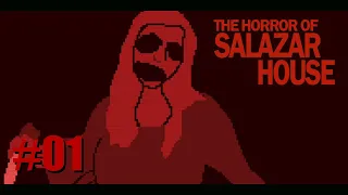 THE HORROR OF SALAZAR HOUSE #01 - What A Nice Ritual!