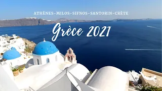 Grèce 2021 : Athènes - Cyclades - Crète