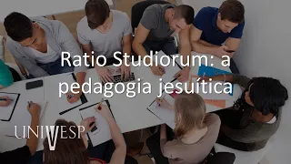 História da Educação - Ratio Studiorum: a pedagogia jesuítica