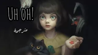 من أروع الأغاني أغنية "uh oh"  مترجمة - Sub Urban & Benne -