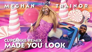 Meghan Trainor - Made You Look (CupcakKe Remix) 🍭