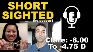 Clare: 3 Diopters Less in 1.5 Years | Shortsighted Podcast | Jake Steiner